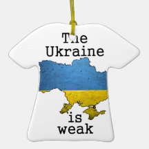 The Ukraine is Weak Ornament