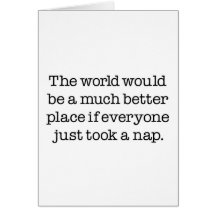The World Needs A Nap Card