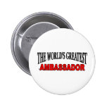 The World's Greatest Ambassador Pin