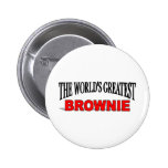 The World's Greatest Brownie Pinback Buttons
