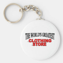 The World's Greatest Clothing Store Keychains