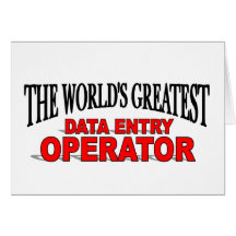 The World's Greatest Data Entry Operator Greeting Cards