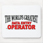 The World's Greatest Data Entry Operator Mouse Pads