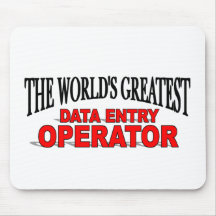 The World's Greatest Data Entry Operator Mouse Pads