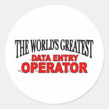 The World's Greatest Data Entry Operator Round Sticker