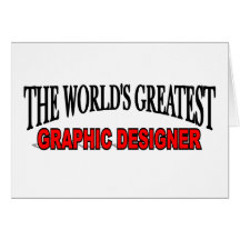 The World's Greatest Graphic Designer Greeting Cards