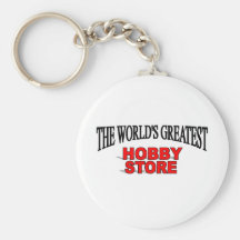 The World's Greatest Hobby Store Keychains