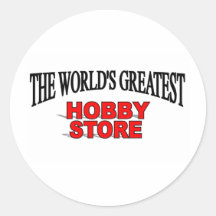 The World's Greatest Hobby Store Round Sticker