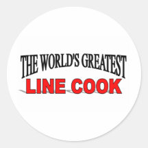The World's Greatest Line Cook Round Stickers