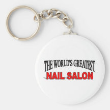 The World's Greatest Nail Salon Key Chains