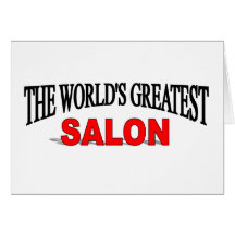 The World's Greatest Salon Greeting Cards