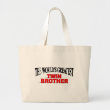 The World's Greatest Twin Brother Bags