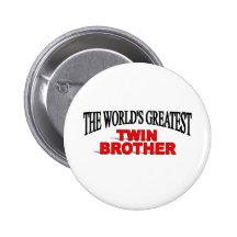 The World's Greatest Twin Brother Pin
