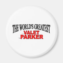 The World's Greatest Valet Parker Magnet