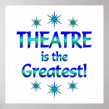 Theatre is the Greatest Print