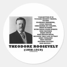 Theodore Roosevelt Dare Mighty Things Triumphs Round Sticker
