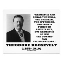 Theodore Roosevelt Despise Bully Coward Voluptuary Custom Invitation