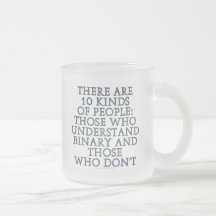 There are 10 kinds of people... coffee mug