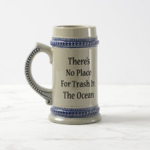 There's No Place For Trash In The Ocean Mug