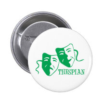 thespian green pinback buttons