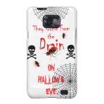 They Come From the Drain on Hallow's Eve Case-Mate Samsung Galaxy Case