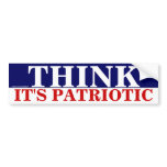 THINK IT'S PATRIOTIC BUMPER STICKER