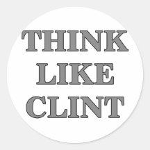 Think Like Clint Sticker