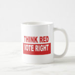 Think Red Vote Right Mug