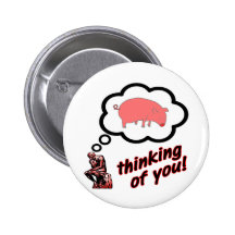 Thinking of You Pig Pinback Button