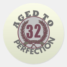 Thirty Two and aged to Perfection Birthday Stickers