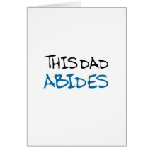 This Dad Abides (mancave blue) Greeting Card