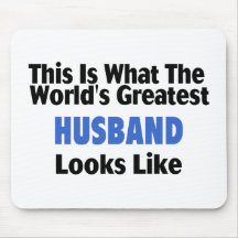 This Is What The World's Greatest Husband Looks  L Mousemats