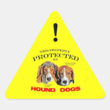 This Property Protected by Hound Dogs Triangle Sticker