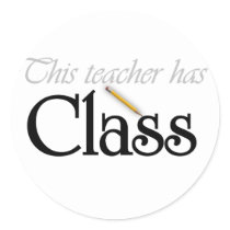 This Teacher Has Class Tshirts and Gifts stickers