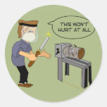 This Won't Hurt Funny Woodturning Cartoon Round Sticker