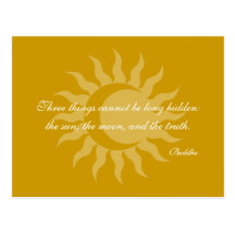 Three Things Cannot Be Long Hidden Buddha Quote Postcards