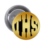 THS - HIGH SCHOOL INITIALS IN GOLD TEXT PINBACK BUTTONS