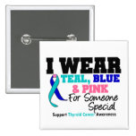 Thyroid Cancer Ribbon For Someone Special Pinback Buttons