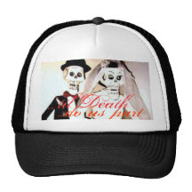 ...'til Death..do us part Baseball Trucker Hat