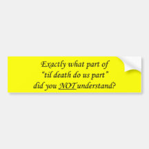 Til Death Do Us Part Bumper Sticker