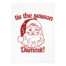 Tis the Season funny christmas Personalized Invitation