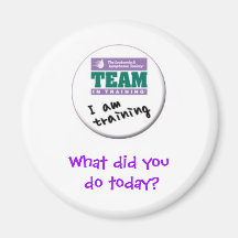tnt_i_am_training, What did you do today? Fridge Magnet