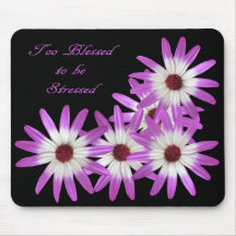 TO BLESSED TO BE STRESSED-MOUSEPAD