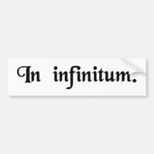 To infinity bumper stickers