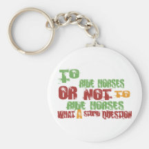To Ride Horses Key Chains