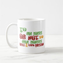 To Ride Horses Mugs
