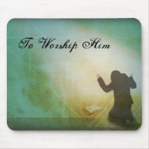 To Worship Him Mouse Pads