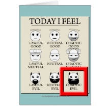 Today I Feel Chaotic Evil Cards