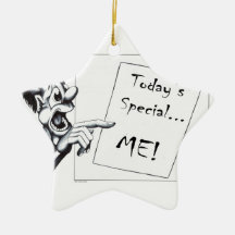 Todays Special ... ME! Christmas Ornaments