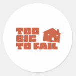 Too Big To Fail Round Sticker